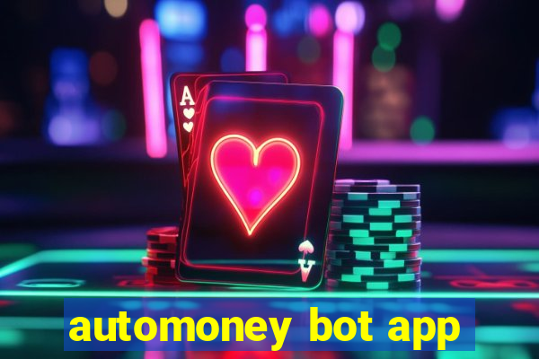 automoney bot app